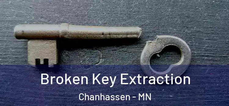  Broken Key Extraction Chanhassen - MN